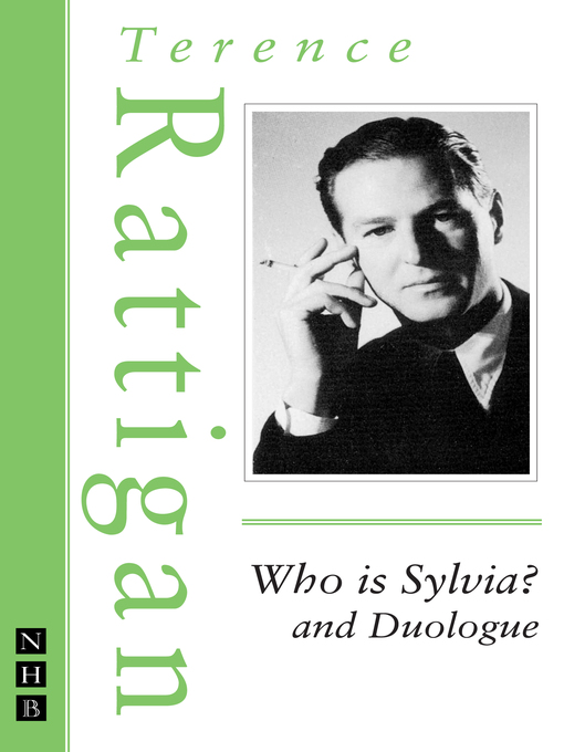 Title details for Who is Sylvia? and Duologue (The Rattigan Collection) by Terence Rattigan - Available